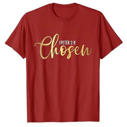 Chosen 1 Peter 9 Christian Religious T-Shirt Funny Sayings Quote Letters Printed Graphic Tee Tops Jesus Faith Basics Outfits