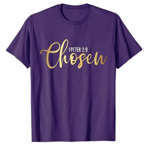 Chosen 1 Peter 9 Christian Religious T-Shirt Funny Sayings Quote Letters Printed Graphic Tee Tops Jesus Faith Basics Outfits