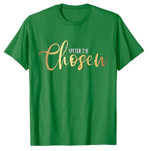 Chosen 1 Peter 9 Christian Religious T-Shirt Funny Sayings Quote Letters Printed Graphic Tee Tops Jesus Faith Basics Outfits